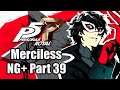 Persona 5 Royal - Merciless Mode NG+ Playthrough PART 39 - Semester 3 [PS4 PRO] - No Spoilers!