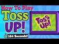 How To Play Toss Up!