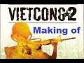 MAKING OF GAME  - Vietcong 2