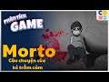Morto - Câu chuyện của kẻ tâm thần | Cờ Su Original