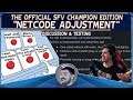 Sajam Discusses & Tests the SFV Champion Edition "Netcode Adjustment"