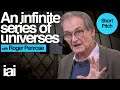 An Infinite Series of Universes | Roger Penrose