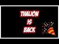 THALION IS BACK | Vlog Time