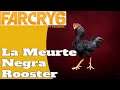 Far Cry 6 La Meurte Negra Rooster Guide