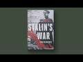 Stalin's War: A New History of World War II with Author Sean McMeekin, PhD