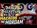 Macacos me Mordam - DARK DECEPTION #1