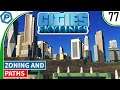 Cities Skylines | Making Paths and more Residential Zoning | Deepburg | S6:77