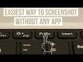 How To Take Screenshot on Laptop or PC (No Apps Required)