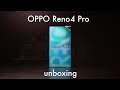 OPPO Reno4 Pro Unboxing
