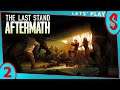 The Last Stand Aftermath #2 | Le Restaurant (Let's Play FR)
