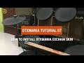 【DTXMania Tutorial】How to install DTXMania EXCHAIN Skin