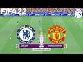 FIFA 22 | Chelsea vs Manchester United - Premier League English - Full Gameplay