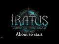 Stream - Iratus: Lord of the Dead Set 1