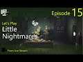 Little Nightmares - Episode 15 (Live Stream)