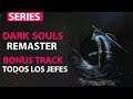 Zonared SERIES:Dark Souls Remaster| Bonus Track; la muerte de todos los jefes de Dark Souls