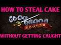 HOW TO STEAL CAKE WITHOUT GETTING CAUGHT [SAFESPOT] | Old School Runescape