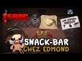 Snack Bar chez Edmond - Isaac Repentance (Tainted Random Streak)