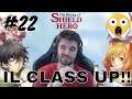 [The Rising of the Shield Hero] Reaction alla puntata 22! IL CLASS UP FINALMENTE!!!
