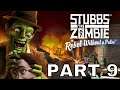 STUBBS THE ZOMBIE (PS5) Gameplay Playthrough Part 9 - THE SACKING OF PUNCHBOWL