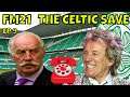 FM21 CELTIC FC - EPISODE 9 - Phone Call From The Chairman - THE CELTIC SAVE  @Full Time FM  Gameplay