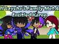 If Laysha’s Family met A Entitled Karen// Gacha Club Skits