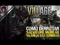Resident Evil Village | Como Derrotar Salvatore Moreau Dificuldade Vilarejo Das Sombras.