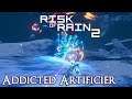 Addicted Artificier - Risk of Rain 2