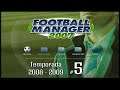Football Manager 2007 | Temporada 2008-2009 | Parte 5 | JP
