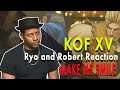 Make Me Smile: KOF XV RYO and ROBERT reaction