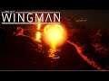 Project Wingman | Part 1: That Nuke Totally "Wasn't" Me!...Sorry......