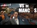 VS DE MANCOS - LEFT 4 DEAD 2 PC