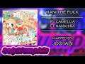Beat Saber - Nani The Fuck - Camellia ft. Nanahira - Mapped by Joshabi