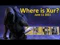 Xur's Location and Inventory (June 11 2021) Destiny 2 - Where is Xur