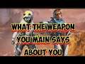 What the Weapon You Use SAYS ABOUT YOU! - Apex Legends Season 7