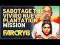 Sabotage the Viviro Nueve Plantation Far Cry 6