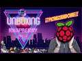 Unboxing, Montaje y Prueba de una Raspberry Pi4 de 8Gb RAM