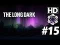 »The Long Dark« mit Joshu Let's Play #15 "Ein Abstecher in den Damm" deutsch HD PC