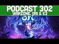 Podcast 302: Warzone, Ori & E3 [March 2020]
