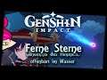 Ferne Sterne - Teil 3 - Geheimnis des Himmels, offenbart im Wasser - Genshin Impact (Let's Play)