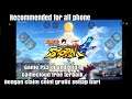 Naruto ultimate ninja storm 4 Android Chikki GamecCloud Gameplay