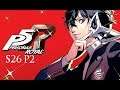 Let's Play Persona 5: Royal S26P2 - The Devil at the Crossroads