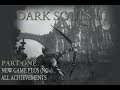 Dark Souls III - All Achievements New Game Plus (NG+) A