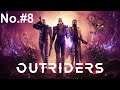 Part # 8 / Outriders - endgame