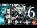 Final Fantasy VII | Lets Play 06 | Trains, Pillars and Cable Swings