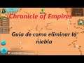 Chronicle of Empires - Guía como eliminar la niebla