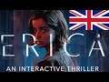 ERICA | Full English Walkthrough of the live-action thriller | XT Gameplay