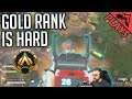 Gold Rank Is HARD! - Apex Legends