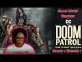 Doom Patrol Season 1 Episode 1 Reaction! | I SERIOUSLY WASN'T READY FOR THESE SHENANIGANS!
