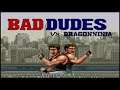 Let's Play Bad Dudes Vs Dragon Ninja:Are You Bad Enough