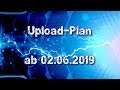 [ INFO-Video ] Upload Plan ab 02.06.2019
